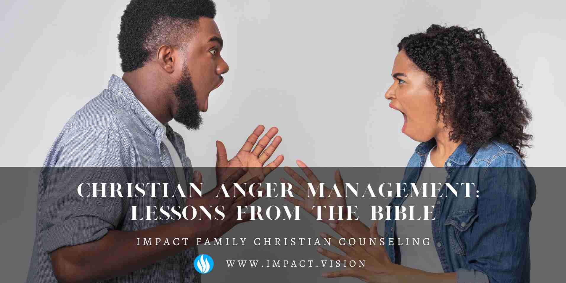  Christian Anger Management: Lessons from the Bible