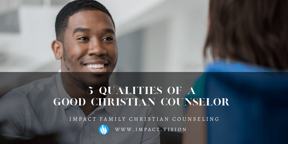 5 qualities of a good christian counselor