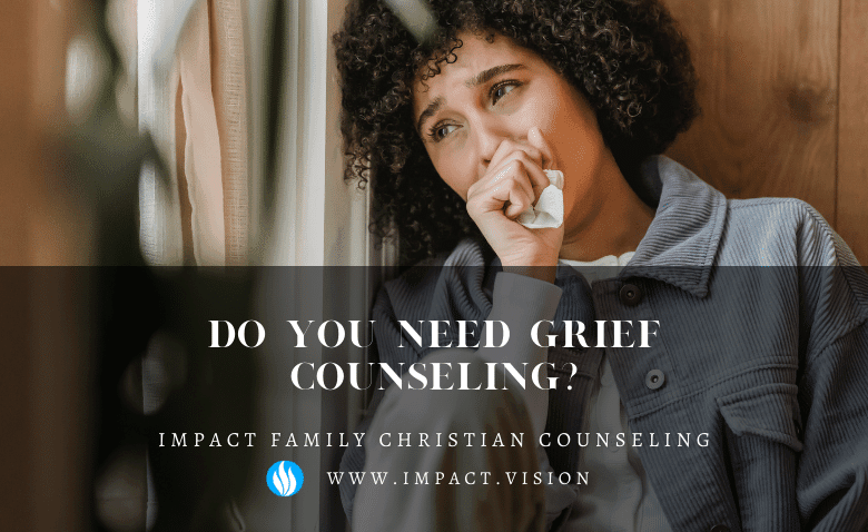 Do you need grief counseling?