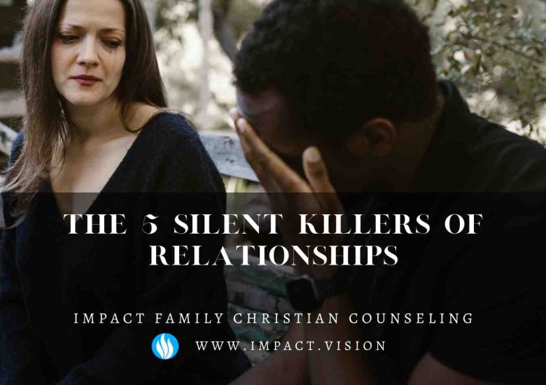 The 5 silent killers of relationships