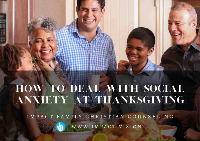How to deal with social anxiety at thanksgiving