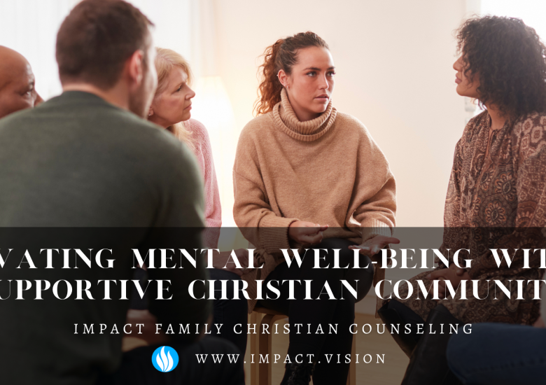 Cultivating Mental Well-being within a Supportive Christian Community