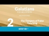 The dangers of false teaching - #2 - galatians for beginners