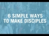 6 simple ways to make disciples without adding anything to your schedule - caesar kalinowski