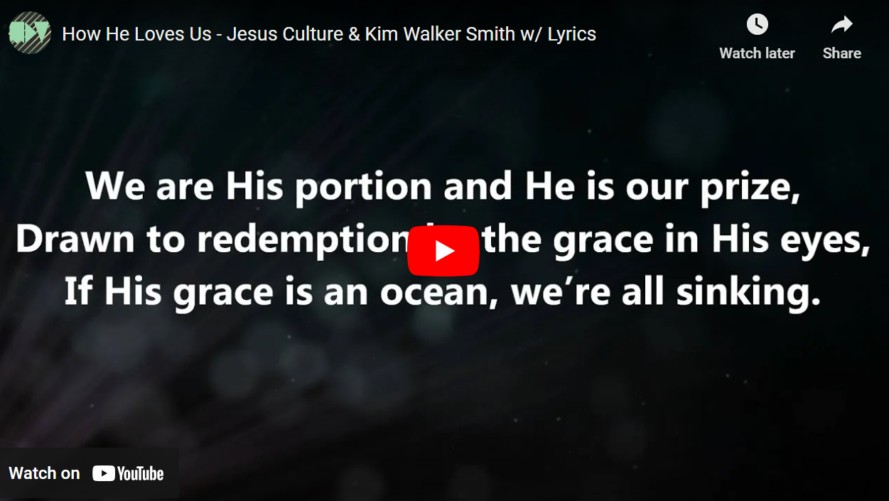 How he loves us – jesus culture & kim walker smith