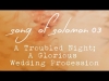 Song of solomon 03,a troubled night; a glorious wedding procession, chapter 3