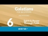 Spirit and power through faith - #6 - galatians for beginners