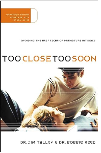 Too close too soon_ avoiding the heartache of premature intimacy - impact family