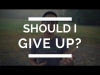 What to do when you feel like giving up | christian depression