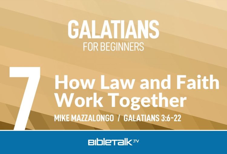 How Law and Faith Work Together