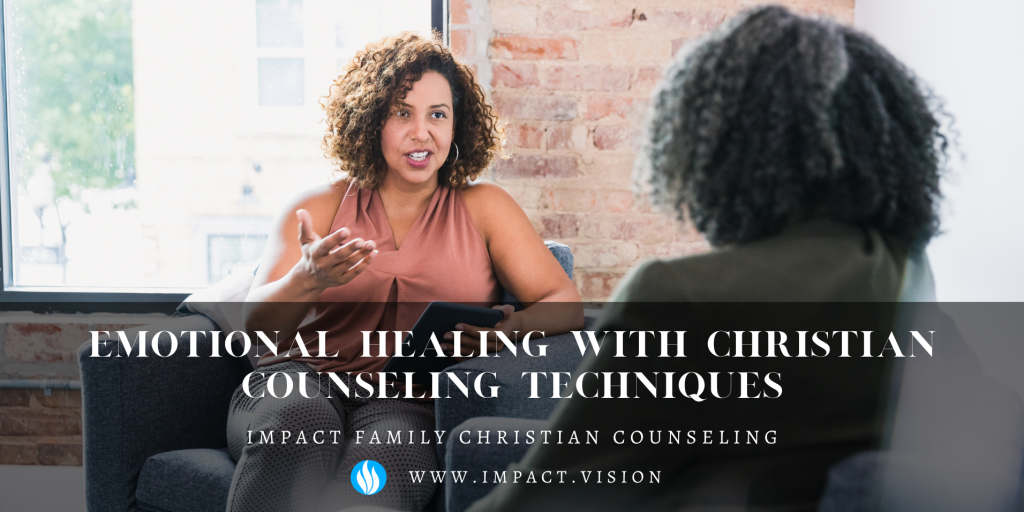 Emotional Healing with Christian Counseling Techniques 9 blog banner for Emotional Healing with Christian Counseling Techniques
