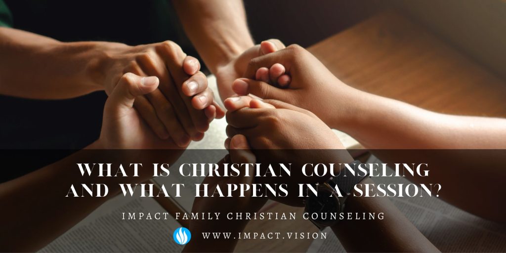 What is Christian Counseling and What Happens in a Session 10 blog banner forWhat is Christian Counseling and What Happens in a Session?